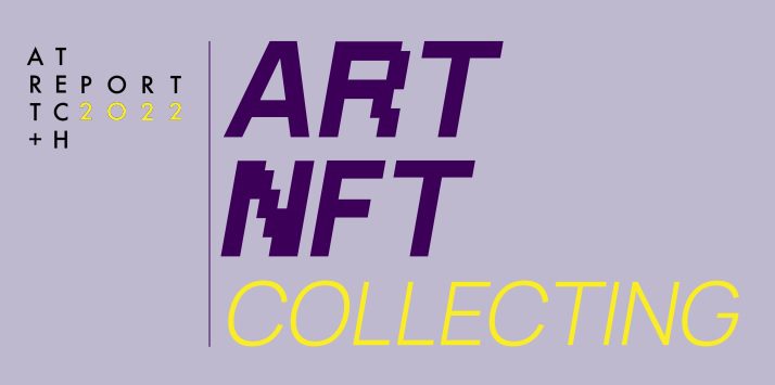 “Art NFT Collecting” Arttech report