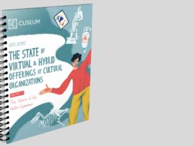 “The State of Virtual & Hybrid Offerings at Cultural Organizations”, Cuseum